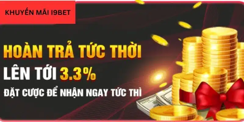 Hoàn trả tức thời lên đến 3,3 %